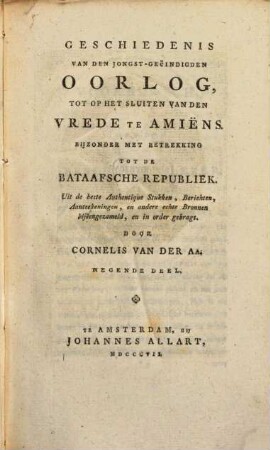 Geschiedenis van den jongst-geëindigden Oorlog, tot op het sluiten van den vrede te Amiëns : Byzonder met betrekking tot de Bataafsche Republiek ..., 9