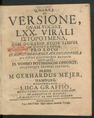 De Versione, Quam Vocant, LXX. Virali Istorumena : Cum Occasio Atque Tempus Ad Disputandum Pro Loco In Amplissima Facultate Philosophica ... Invitaret, Is. Vossio Potissimum Opponit