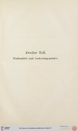 Zweiter Teil: Bindemittel und Lockerungspunkte