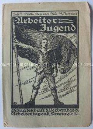 Monatszeitschrift des Verbandes der Arbeiterjugend- Vereine zur Einheit der proletarischen Jugendbewegung