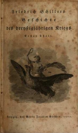 Friedrich Schillers Geschichte des dreyßigjährigen Kriegs. 1, Erster Theil