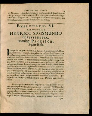 Exercitatio. VI. Respondente Henrico Sigismundo de Festenberg, nomine Packisch, Equite Silesio