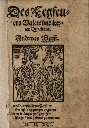 Des Fegfeuers Valete vnd letzter Quadrant