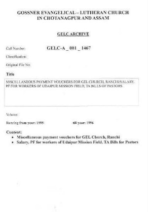 MISCELLANEOUS PAYMENT VOUCHERS FOR GEL CHURCH, RANCHI/SALARY,PF FOR WORKERS OF UDAIPUR MISSION FIELD,TA BILLS OF PASTORS