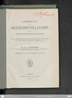 Lehrbuch der Arzneimittellehre und Arzneiverordnungslehre : unter besonderer Berücksichtigung der Deutschen und Österreichischen Pharmakopoe