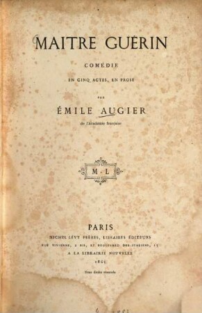 Maitre Guérin : comédie en cinq actes, en prose