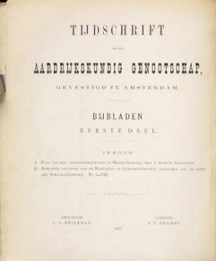 Tijdschrift van het Aardrijkskundig Genootschap. Bijbladen. 1. 1879
