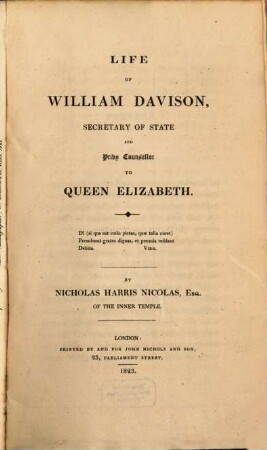 Life of William Davison Secretary of State and Privy Counsellor to Queen Elizabeth