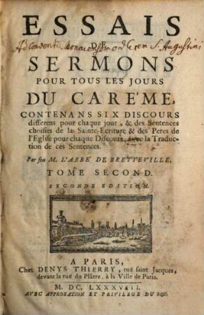Essais De Sermons Pour Tous Les Jours Du Carême : Contenans six Discours differens pour chaque jour, & des Sentences choisies de la Sainte-Escriture & des Peres de l'Eglise pour chaque Discours; avec la Traduction de ces Sentences, 2