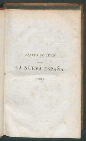 Ensayo político...- 1Faltbl. Mit 4 Tabellen - Seg. ed.. correg. y aument., adorn. con mapas. - T. 5