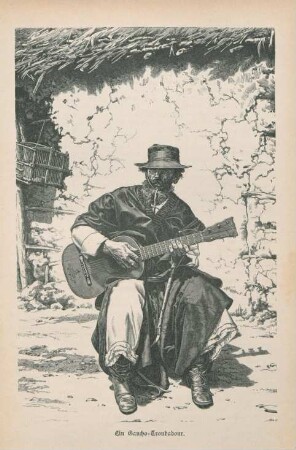 Ein Gaucho-Troubadour
