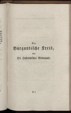 Der Burgundische Kreis, oder Die Oestereichischen Niederlande.