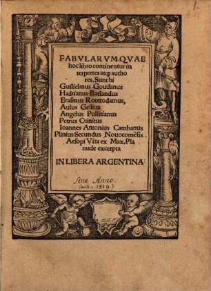 Fabularum que hoc libro continentur, interpretes atque authores sunt hi: Guil. Goudanus, H. Barlandus ... et Nic. Gerbellius Phorc.