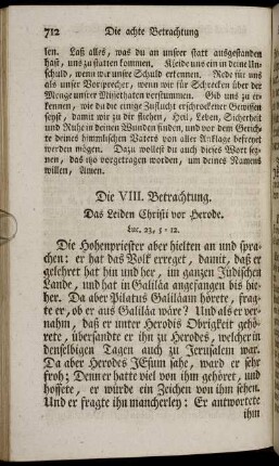 Die VIII. Betrachtung. Das leiden Christi vor Herode.
