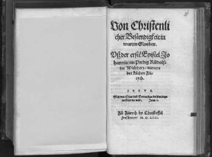 Von Christenlicher Bestendigkeit in warem Glouben : Vsz der erste[n] Epistel Johannis