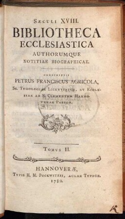 2: Sæculi XVIII. Bibliotheca Ecclesiastica Authorumque Notitiæ Biographicæ
