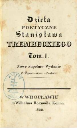 Dzieła poetyczne Stanisława Trembeckiego, 1 (1828)
