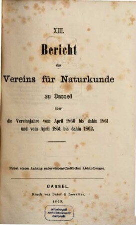 Bericht des Vereins für Naturkunde zu Cassel. 13. 1860/62