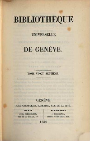 Bibliothèque universelle de Genève. 27. 1854