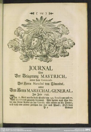Journal Von Der Belagerung Mastrich, unter dem Commando Des Herrn Marechal von Löwendal, unter Dem Herrn Marechal-General, Im Jahr 1748