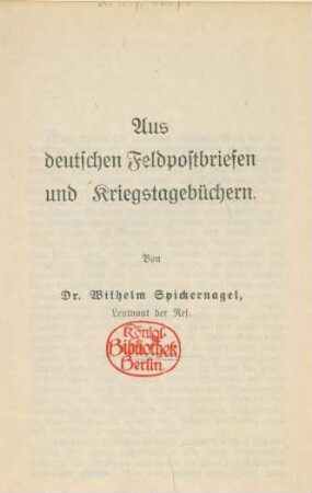 Aus deutschen Feldpostbriefen und Kriegstagebüchern