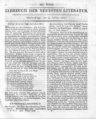 [Fortsetzung:] Braunschweig, im Verlage der Schulbuchh.: Predigten grösstentheils an Busstagen und Festtagen, wie auch bey feyerlichen Gelegenheiten, gehalten von D. H. Ph. L. Henke. Erste Sammlung. 390 S. 8.