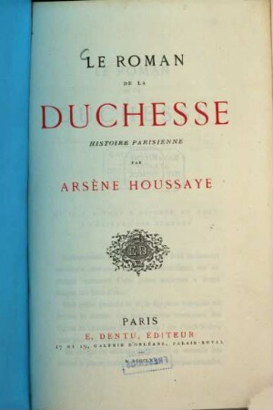 Le roman de la duchesse : Histoire parisienne par Arsène Houssaye