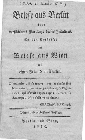 Briefe aus Berlin über verschiedene Paradoxe dieses Zeitalters : an den Verfasser der Briefe aus Wien an einen Freund in Berlin