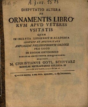 Dispvtatio ... De Ornamentis Librorvm Apvd Veteres Vsitatis, 2