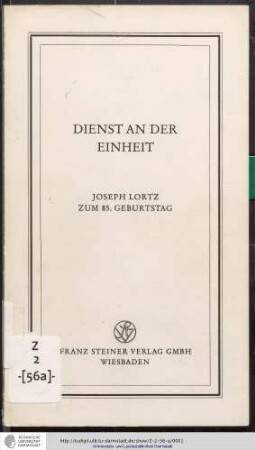 Dienst an der Einheit : Joseph Lortz zum 85. Geburtstag