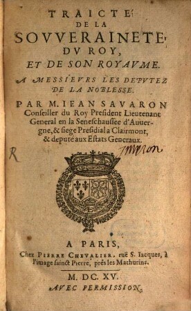 Traicté de la souveraineté du roy et de son royaume, 1. (1615)