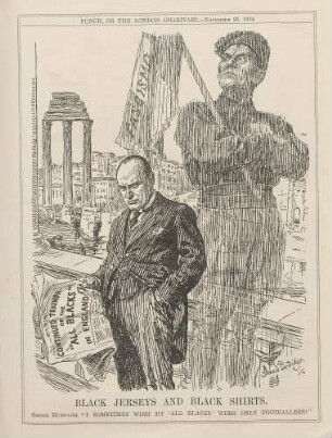 Black jerseys and black shirts. Signor Mussolini. "I sometimes wish my 'all blacks' were only footballers!"