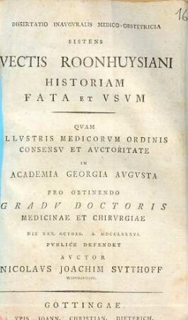 Dissertatio inauguralis medico-obstetricia sistens vectis Roonhuysiani historiam fata et usum