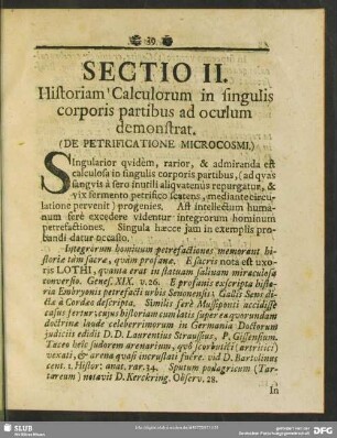 Sectio II. Historiam Calculorum in singulis corporis partibus ad oculum demonstrat. (De Petrificatione Microcosmi)