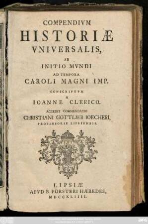 Compendivm Historiæ Vniversalis : Ab Initio Mvndi Ad Tempora Caroli Magni Imp.