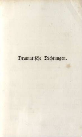 Dramatische Dichtungen.