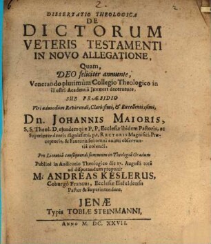 Dissertatio Theologica De Dictorum Veteris Testamenti In Novo Allegatione