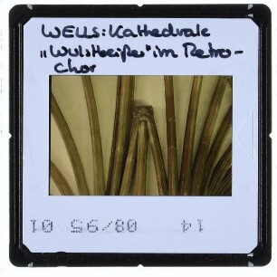 Wells, Kathedrale : Detailansicht Gewölbe Retrochor