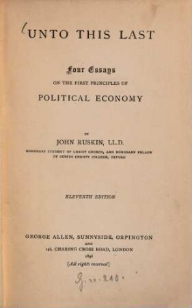 Unto this Last : four essays on the first principles of political economy