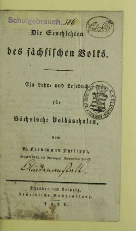 Die Geschichten des sächsischen Volks : ein Lehr- und Lesebuch für sächsische Volksschulen