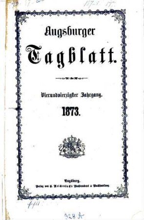 Augsburger Tagblatt. 1873,1/4 = Jg. 44