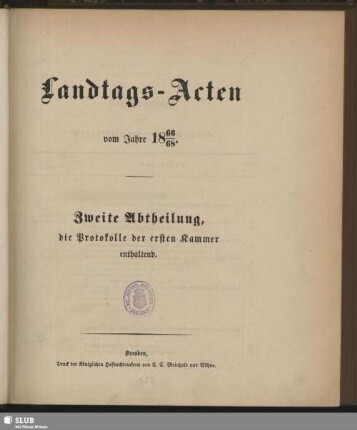 1866/68: Landtags-Acten / Die Protocolle der 1. Kammer