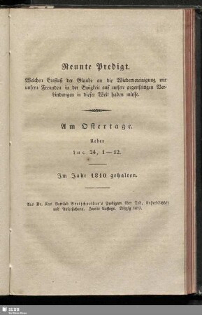 Neunte Predigt. Welchen Einfluß der Glaube an die Wiedervereinigung mit unsern Freunden in der Ewigkeit auf unsere gegenseitigen Verbindungen in dieser Welt haben müsse