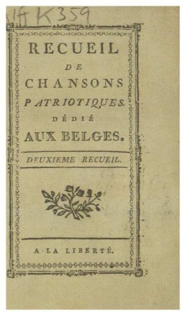 RECUEIL DE CHANSONS PATRIOTIQUES: DÉDIÉ AUX BELGES
