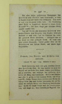 32. Konrad, der Vierte, und Wilhelm von Holland. (Konrad IV. 1250 - 1254. Wilhelm † 1256.)