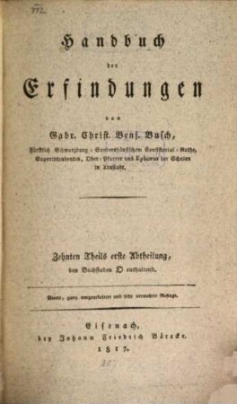 Handbuch der Erfindungen, 10,1. Zehnten Theils erste Abtheilung, den Buchstaben O enthaltend