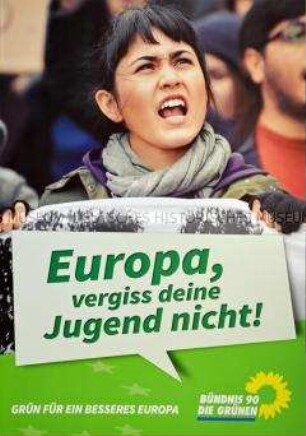 Plakat von Bündnis 90 / Die Grünen zur Europawahl im Mai 2014 mit dem Slogan "Grün für ein besseres Europa"