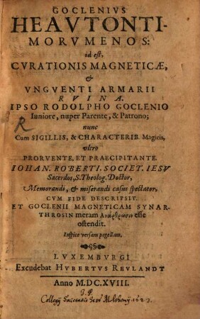 Goclenivs Heavtontimorvmenos: id est Cvrationis Magneticæ, & Vngventi Armarii Rvina