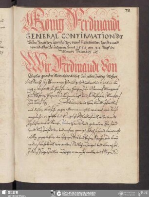 König Ferdinandi General Confirmation Der Budiessinischen Camitzschen vnnd Liebanischen Landt vnndt weichbielden Priuilegien Anno 1538 am 24 Tagk des Monats January