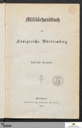 1867: [Militär-Handbuch des Königreichs Württemberg] Band 1867